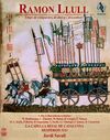 RAMON LLULL. TEMPS DE CONQUESTES DE DIALEG I DESCONHORT (LLIBRE + 2 CD'S)