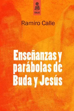 Enseñanzas y Parábolas Buda y Jesús