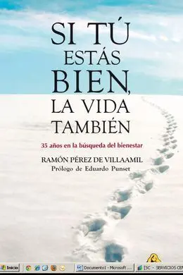 Si tu estas Bien, la Vida Tambien