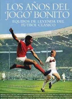 Los Años del 'Jogo' Bonito