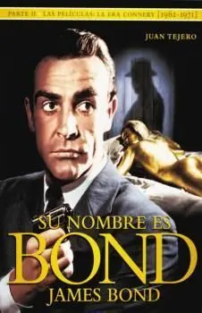 Su Nombre Es Bond. James Bond. Parte Ii