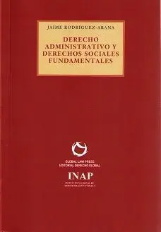Derecho Administrativo y Derechos Sociales Fundamentales
