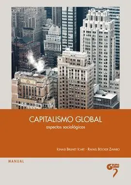 Capitalismo Global. Aspectos Sociologicos
