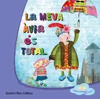 La Meva Àvia És Total