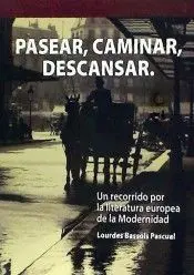 Pasear, Caminar, Descansar