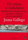 DE REINAS A CIUDADANAS. MEDIOS DE COMUNICACIÓN, ¿MOTOR O RÉMORA PARA LA IGUALDAD?