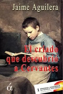 El Criado que Descubrió a Zervantes