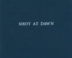 Shot At Dawn