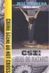 Csi Jesus de Nazaret el Crimen Mas Injusto
