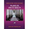 PILARES DE UNA FE ADULTA