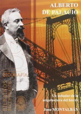 Alberto de Palacio. Un Soñador de la Arq