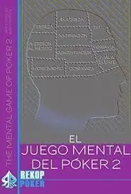 El Juego Mental del Poker Vol Ii