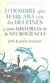 Hombre que Hablaba con los Delfines