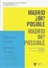 Madrid ¿Im?Posible / Madrid Im? Possible