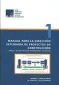 Manual para la Direccion Integrada de Proyectos en Construccion (1)