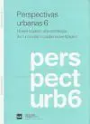 Perpectivas Urbanas 6