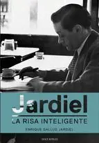 Jardiel. La Risa Inteligente
