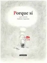 Porque sí