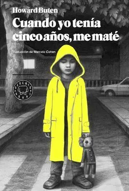 Cuando yo Tenía Cinco Años, me Maté