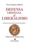 DEFENSA CRISTIANA DEL LIBERALISMO