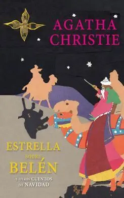 Estrella Sobre Belén y Otros Cuentos de Navidad