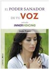 EL PODER SANADOR DE TU VOZ