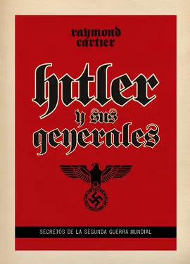 Hitler y Sus Generales