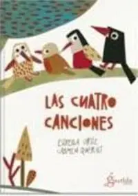 Las Cuatro Canciones