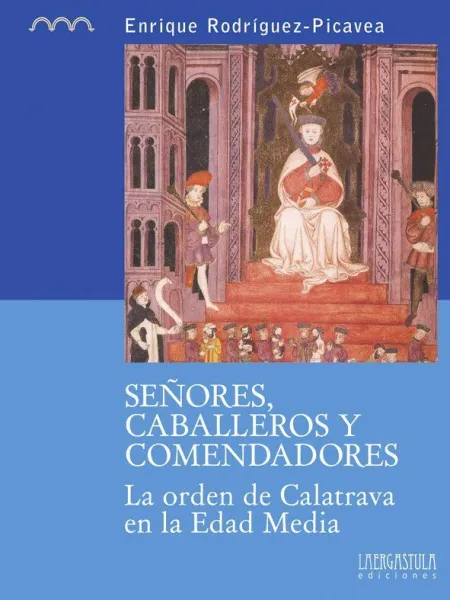 Señores, Caballeros y Comendadores