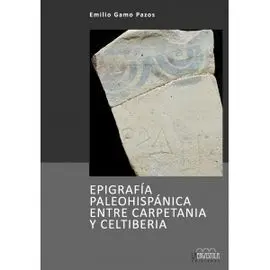 Epigrafía Paleohispánica entre Carpetania y Celtiberia