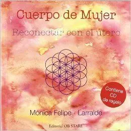 Cuerpo de Mujer Reconectar con el Utero (+Cd)