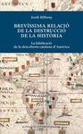 BREVÍSSIMA RELACIÓ DE LA DESTRUCCIÓ DE LA HISTORIA