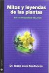 MITOS Y LEYENDAS DE LAS PLANTAS EN 100 PEQUEÑOS RELATOS