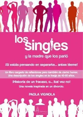 Los Singles y la Madre que los Pario -1-