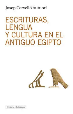 Escrituras, Lengua y Cultura en el Antiguo Egipto