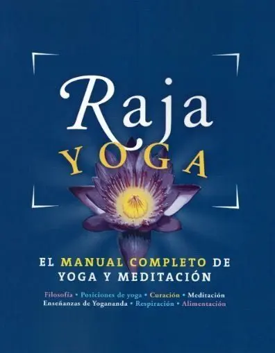 Raja Yoga /El Manual Completo de Yoga y Meditación