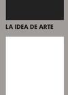 LA IDEA DE ARTE