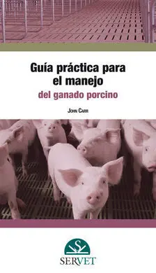 Guía Práctica para el Manejo del Ganado Porcino
