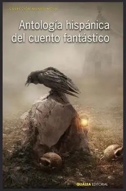Antología Hispánica del Cuento Fantástico