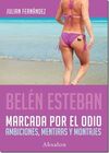 BELEN ESTEBAN, MARCADA POR EL ODIO