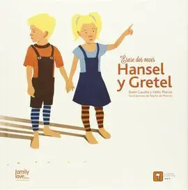 Érase Dos Veces Hansel y Gretel