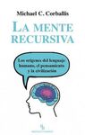 LA MENTE RECURSIVA