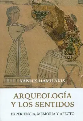 Arqueología y los Sentidos