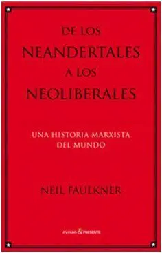 De los Neandertales a los Neoliberales