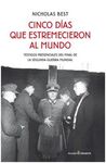 CINCO DÍAS QUE ESTREMECIERON AL MUNDO