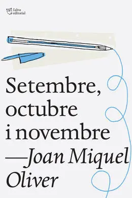 Setembre, Octubre I Novembre