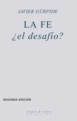 La Fe ¿El Desafío?