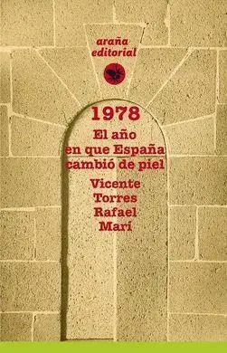 1978. El Año en que España Cambió de Piel
