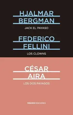 Jack el Payaso. Los Clowns. Los Dos Payasos