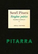Singlots Poètics. Teatre Complet Ii